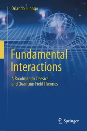 Luongo |  Fundamental Interactions | Buch |  Sack Fachmedien