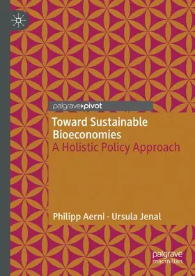 Aerni / Jenal |  Toward Sustainable Bioeconomies | Buch |  Sack Fachmedien