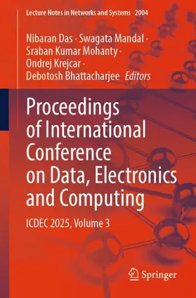 Das / Mandal / Mohanty | Proceedings of International Conference on Data, Electronics and Computing | Buch | 978-3-032-27514-1 | www.sack.de