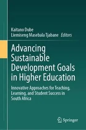Dube / Tjabane |  Advancing Sustainable Development Goals in Higher Education | eBook | Sack Fachmedien