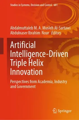 Al-Sartawi / Ibrahim  Nour |  Artificial Intelligence-Driven Triple Helix Innovation | Buch |  Sack Fachmedien