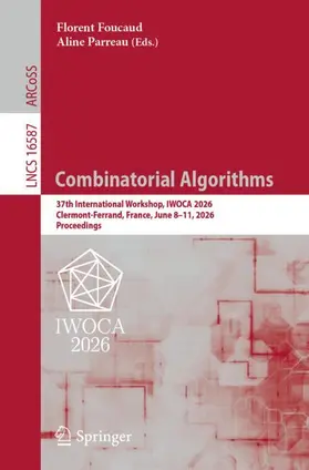Foucaud / Parreau |  Combinatorial Algorithms | Buch |  Sack Fachmedien