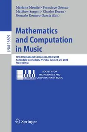 Montiel / Gómez / Sargent |  Mathematics and Computation in Music | Buch |  Sack Fachmedien