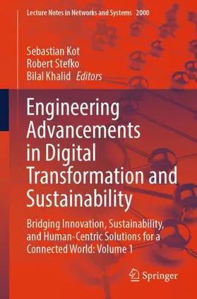 Kot / Stefko / Khalid |  Engineering Advancements in Digital Transformation and Sustainability | Buch |  Sack Fachmedien
