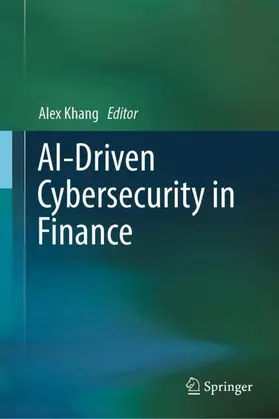 Khang |  AI-Driven Cybersecurity in Finance | Buch |  Sack Fachmedien