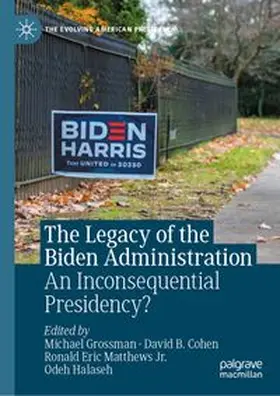 Grossman / Cohen / Matthews Jr |  The Legacy of the Biden Administration | eBook | Sack Fachmedien