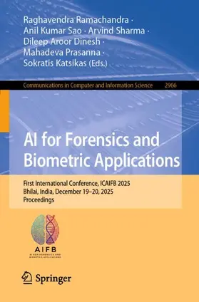 Ramachandra / Sao / Sharma |  AI for Forensics and Biometric Applications | Buch |  Sack Fachmedien