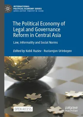 Ruziev / Urinboyev |  The Political Economy of Legal and Governance Reform in Central Asia | Buch |  Sack Fachmedien