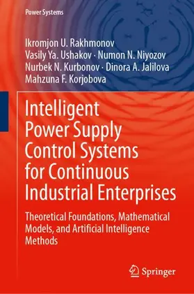 Rakhmonov / Ushakov / Niyozov |  Intelligent Power Supply Control Systems for Continuous Industrial Enterprises | Buch |  Sack Fachmedien