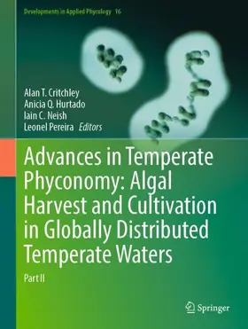 Critchley / Hurtado / Neish |  Advances in Temperate Phyconomy: Algal Harvest and Cultivation in Globally Distributed Temperate Waters | Buch |  Sack Fachmedien