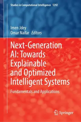 Jdey / Naifar |  Next-Generation AI: Towards Explainable and Optimized Intelligent Systems | Buch |  Sack Fachmedien