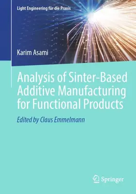 Asami |  Analysis of Sinter-Based Additive Manufacturing for Functional Products | Buch |  Sack Fachmedien