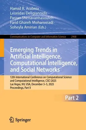 Arabnia / Deligiannidis / Shenavarmasouleh |  Emerging Trends in Artificial Intelligence, Computational Intelligence, and Social Networks | Buch |  Sack Fachmedien
