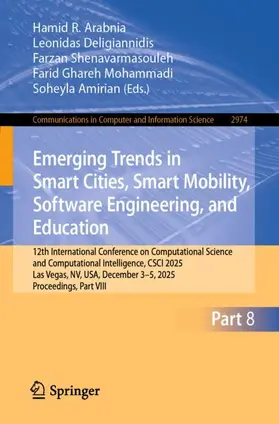 Arabnia / Deligiannidis / Shenavarmasouleh |  Emerging Trends in Smart Cities, Smart Mobility, Software Engineering, and Education | Buch |  Sack Fachmedien
