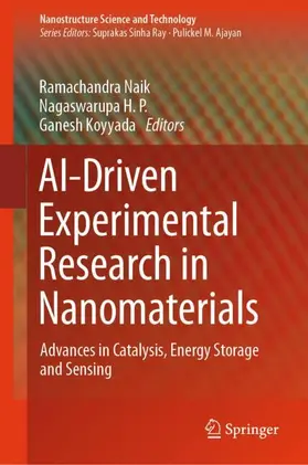 Naik / H. P. / Koyyada |  AI-Driven Experimental Research in Nanomaterials | Buch |  Sack Fachmedien