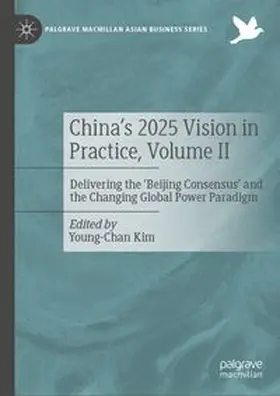 Kim |  China's 2025 Vision in Practice, Volume II | eBook | Sack Fachmedien