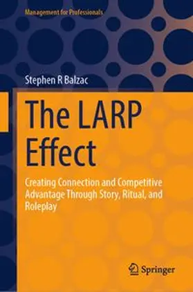 Balzac |  The LARP Effect | Buch |  Sack Fachmedien
