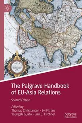 Christiansen / Fitriani / Guahk |  The Palgrave Handbook of EU-Asia Relations | Buch |  Sack Fachmedien