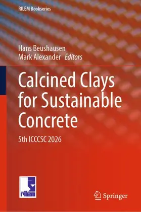 Beushausen / Alexander |  Calcined Clays for Sustainable Concrete | Buch |  Sack Fachmedien