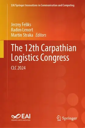 Feliks / Lenort / Straka |  The 12th Carpathian Logistics Congress | Buch |  Sack Fachmedien