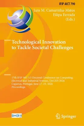 Camarinha-Matos / Ferrada |  Technological Innovation to Tackle Societal Challenges | Buch |  Sack Fachmedien