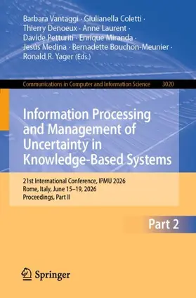 Vantaggi / Coletti / Denoeux |  Information Processing and Management of Uncertainty in Knowledge-Based Systems | Buch |  Sack Fachmedien