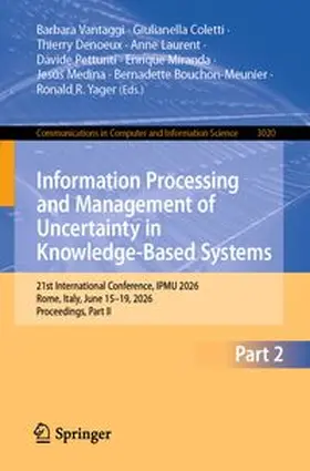 Vantaggi / Coletti / Denoeux | Information Processing and Management of Uncertainty in Knowledge-Based Systems | E-Book | www.sack.de