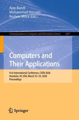 Bandi / Hossain / Mitra |  Computers and Their Applications | Buch |  Sack Fachmedien