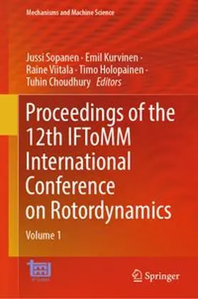 Sopanen / Kurvinen / Viitala |  Proceedings of the 12th IFToMM International Conference on Rotordynamics | eBook | Sack Fachmedien