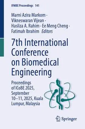 Markom / Vijean / Rahim |  7th International Conference on Biomedical Engineering | eBook | Sack Fachmedien