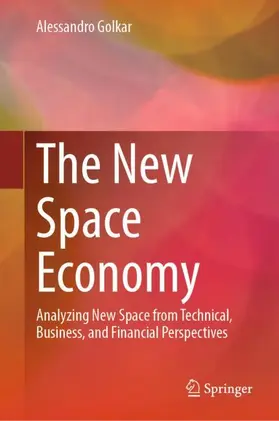 Golkar |  The New Space Economy | Buch |  Sack Fachmedien
