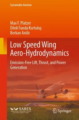 Platzer / Kurtulus / Anilir |  Low Speed Wing Aero-Hydrodynamics | Buch |  Sack Fachmedien