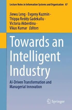 Leng / Kuzmin / Gadekallu |  Towards an Intelligent Industry | Buch |  Sack Fachmedien