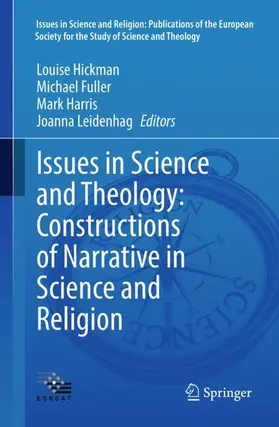 Hickman / Fuller / Harris | Issues in Science and Theology: Constructions of Narrative in Science and Religion | Buch | 978-3-032-29243-8 | www.sack.de