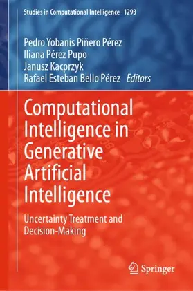 Piñero Pérez / Pérez Pupo / Kacprzyk |  Computational Intelligence in Generative Artificial Intelligence | Buch |  Sack Fachmedien