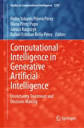 Piñero Pérez / Pérez Pupo / Kacprzyk |  Computational Intelligence in Generative Artificial Intelligence | eBook | Sack Fachmedien