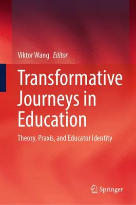 Wang |  Transformative Journeys in Education | Buch |  Sack Fachmedien
