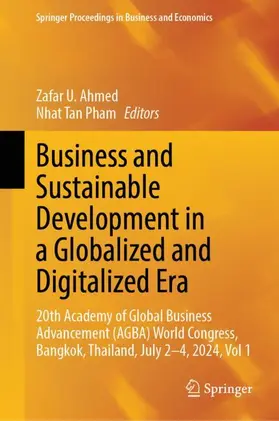 Ahmed / Pham |  Business and Sustainable Development in a Globalized and Digitalized Era | Buch |  Sack Fachmedien