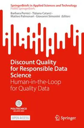 Pernici / Catarci / Palmonari | Discount Quality for Responsible Data Science | Buch | 978-3-032-29480-7 | www.sack.de