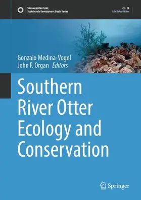 Medina-Vogel / Organ | Southern River Otter Ecology and Conservation | Buch | 978-3-032-29504-0 | www.sack.de