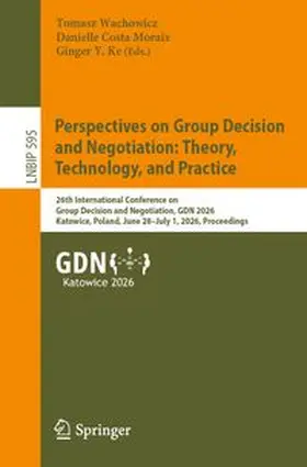 Wachowicz / Morais / Ke |  Perspectives on Group Decision and Negotiation: Theory, Technology, and Practice | eBook | Sack Fachmedien