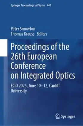 Smowton / Krauss |  Proceedings of the 26th European Conference on Integrated Optics | eBook | Sack Fachmedien