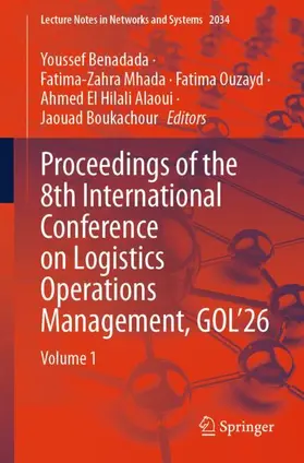 Benadada / Mhada / Ouzayd |  Proceedings of the 8th International Conference on Logistics Operations Management, GOL'26 | Buch |  Sack Fachmedien