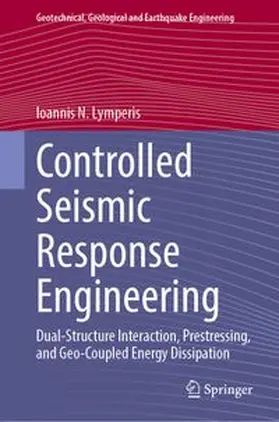 Lymperis | Controlled Seismic Response Engineering | E-Book | www.sack.de