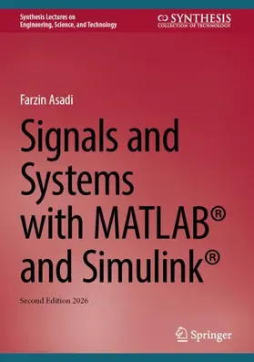 Asadi |  Signals and Systems with MATLAB® and Simulink® | Buch |  Sack Fachmedien