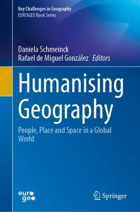 Schmeinck / de Miguel González |  Humanising Geography | Buch |  Sack Fachmedien
