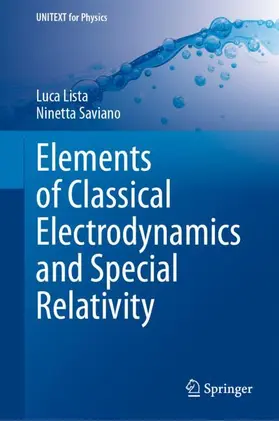 Lista / Saviano |  Elements of Classical Electrodynamics and Special Relativity | Buch |  Sack Fachmedien