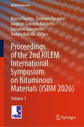 Pasetto / Pasquini / Cannone Falchetto |  Proceedings of the 2nd RILEM International Symposium on Bituminous Materials (ISBM 2026) | Buch |  Sack Fachmedien