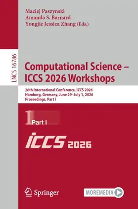 Paszynski / Barnard / Zhang |  Computational Science – ICCS 2026 Workshops | Buch |  Sack Fachmedien