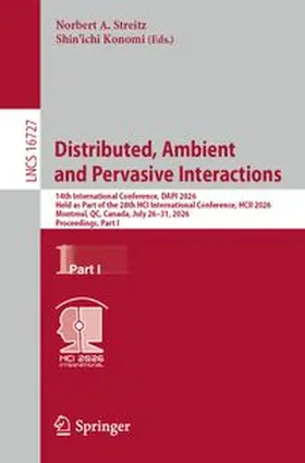 Streitz / Konomi |  Distributed, Ambient and Pervasive Interactions | eBook | Sack Fachmedien